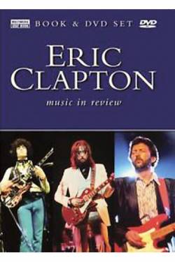 Eric Clapton : Music in Review